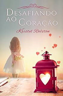 Livro Desafiando ao Coração