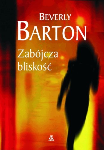 Zabójcza bliskosc