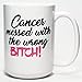 Cancer Messed with the Wrong Bitch Sassy Survivor Dishwasher Safe Coffee Mug (15 oz)