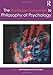 The Routledge Companion to Philosophy of Psychology (Routledge Philosophy Companions)