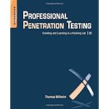 Professional Penetration Testing: Creating and Learning in a Hacking Lab