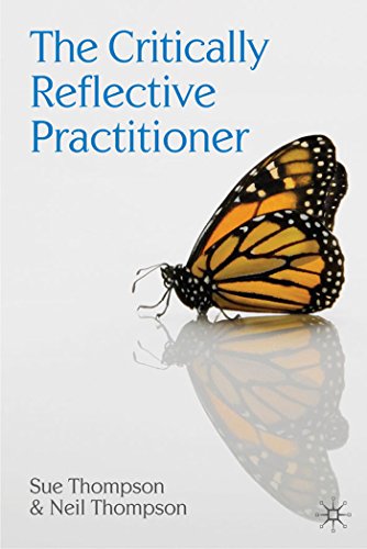 The Critically Reflective Practitioner