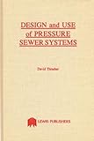 Image de Design and Use of Pressure Sewer Systems