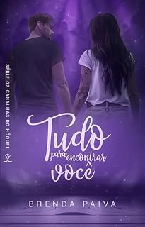 Livro Tudo para encontrar você: Série Canalhas do Hóquei (Os Canalhas do Hóquei Livro 3)