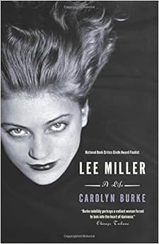 Lee Miller: A Life