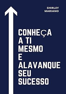 Livro Conheça A Ti Mesmo E Alavanque Seu Sucesso