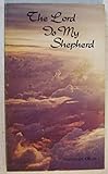 Paperback The Lord Is My Shepherd : Inspirational Guidelines for Daily Living Book