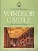 History and Treasures of Windsor Castle