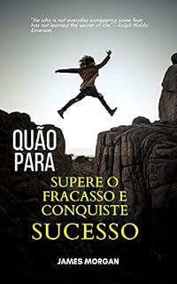 Livro Como superar o fracasso e alcançar o sucesso?: Guia passo a passo para ter sucesso