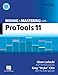 Mixing and Mastering with Pro Tools 11: With On Line Resource (Quick Pro Guides) by 