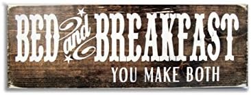 Sign - Bed and Breakfast, You Make Both