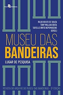 Livro Museu das Bandeiras: Lugar de pesquisa