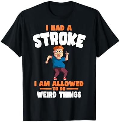 i am i in factベスト Amazon.com: I Had A Stroke What's Your Excuse T-Shirt : Clothing