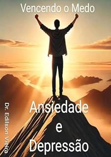 Livro VENCENDO O MEDO: ANSIEDADE E DEPRESÃO