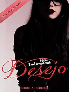 Livro Meu Indomavel Desejo (Edição Definitiva)