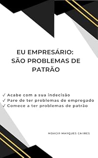Livro Eu Empresário: São Problemas de Patrão