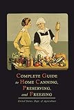 Complete Guide to Home Canning, Preserving, and Freezing by 