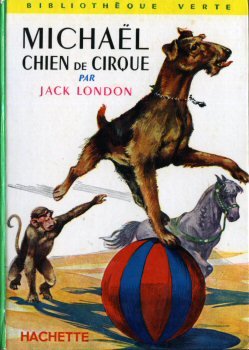 Michaël chien de cirque by Jack LONDON (Hardcover)