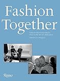 Fashion Together: Fashion's Most Extraordinary Duos on the Art of Collaboration by 