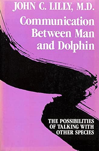 Man and Dolphin: John Cunningham Lilly: Amazon.com: Books