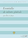 Essentielles de culture générale (Major) (French Edition) by Éric Cobast