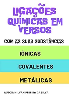 Livro Ligações químicas em versos : Com as suas substâncias