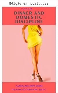 Livro Jantar e disciplina doméstica (Treinando sua esposa tradicional Livro 1)