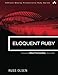 Eloquent Ruby (Addison-Wesley Professional Ruby Series) by Russ Olsen