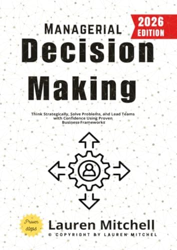 The Practical Decision Maker: Harvey, Thomas: 9781475863185