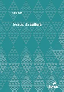 Livro Teorias da cultura (Série Universitária)