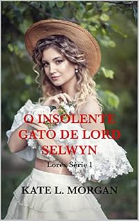 Livro O INSOLENTE GATO DE LORD SELWYN: Lores Série 1 (Edição actualizada)