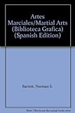 Image de Artes Marciales/Martial Arts (Biblioteca Grafica) (Spanish Edition)