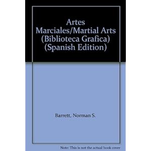 Artes Marciales/Martial Arts (Biblioteca Grafica) (Spanish Edition)