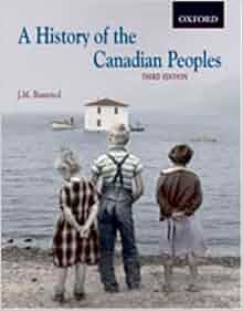 Amazon Com A History Of The Canadian Peoples