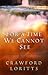 For a Time We Cannot See: Living Today In Light of Heaven by Crawford Loritts