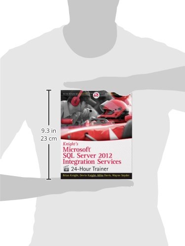 Knight's Microsoft SQL Server 2012 Integration Services 24-Hour Trainer
