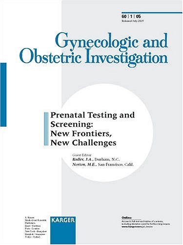 Prenatal Testing and Screening: New Frontiers, New Challenges