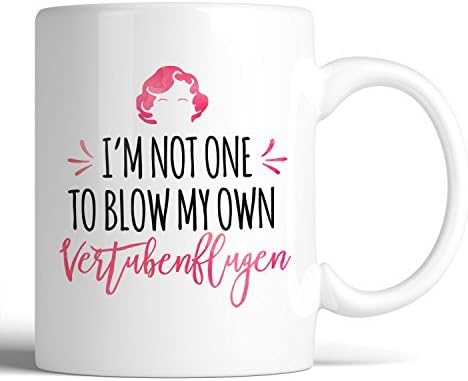 The Golden Girls I'm Not One To Blow My Own Vertubenflugen 11oz Ceramic Coffee Mug | Birthday Gift, Gift for Him, Gift for Her, Coffee Lover Gift, Best Friend Mug