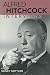 Alfred Hitchcock: Interviews (Conversations With Filmmakers) by Sidney Gottlieb