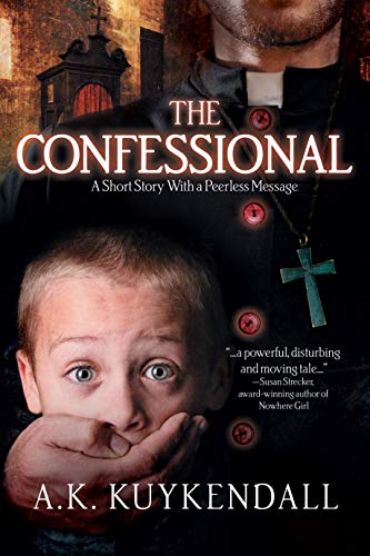 The Confessional: A Peerless Short Story by [Kuykendall, A.K.]