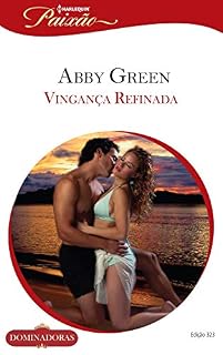 Livro Vingança Refinada (Harlequin Jessica Especial Livro 323)