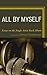 All by Myself: Essays on the Single-Artist Rock Album by