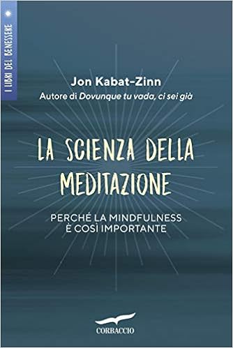 Jon Kabat-Zinn - La scienza della meditazione (2019). mp3 - 320kbps