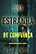 Livro Uma Estranha de Confiança (Um Thriller Psicológico de Emily Just — Livro Dois)