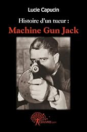 Histoire d'un tueur, Machine Gun Jack