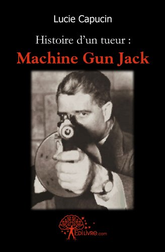 Histoire d'un tueur, Machine Gun Jack