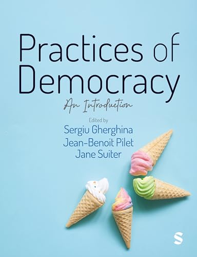 Practices of Democracy: An Introduction (English Edition)
