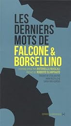 Les  derniers mots de Falcone et Borsellino