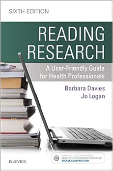 Reading Research: A User-Friendly Guide for Health Professionals Reading Research: A User-Friendly Guide for Health Professionals