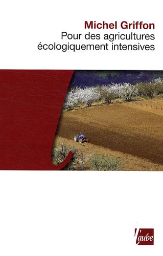 Pour des agricultures écologiquement intensives